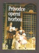 Průvodce operní tvorbou