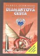 Diamantová cesta - Vládci Sedmihoří