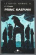 Princ Kaspian - Letopisy Narnie II.