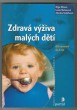 Zdravá výživa malých dětí