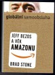 Globální samoobsluha – Jeff Bezos a věk Amazonu