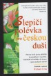 Slepičí polévka pro českou duši