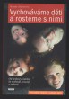 Vychováváme děti a rosteme s nimi