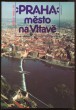 Praha město na Vltavě