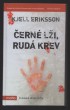 Černé lži, rudá krev