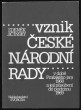 Vznik České národní rady v době Pražského jara 1968 a její působení do podzimu 1969