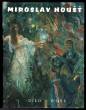 Miroslav Houšť - Dílo