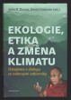Ekologie, etika a změna klimatu