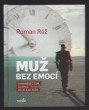 Muž bez emocí