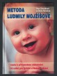 Metoda Ludmily Mojžíšové