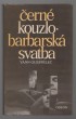 Černé kouzlo - Barbarská svatba