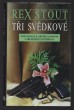 Tři svědkové