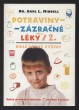 Potraviny - zázračné léky 2: Bible dětské výživy