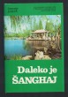 Daleko je Šanghaj