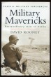 Military Mavericks: Extraordinary Men of Battle