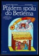 Půjdem spolu do Betléma