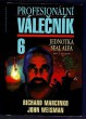 Profesionální válečník 6 - Jednotka Seal Alfa