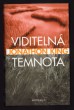 Viditelná temnota