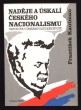 Naděje a úskalí českého nacionalismu