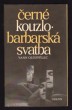 Černé kouzlo - Barbarská svatba