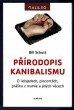 Přírodopis kanibalismu: O lidojedech, placentách, prášku z mumie a jiných věcech 