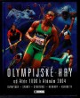 Olympijské hry: Od Atén 1896 k Aténám 2004