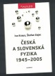 Česká a slovenská fyzika 1945-2005