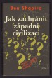 Jak zachránit západní civilizaci