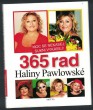 Moc se nekasej, sukni vykasej! 365 rad Haliny Pawlowské