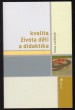 Kvalita života dětí a didaktika