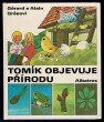 Tomík objevuje přírodu