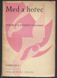 Med a hořec