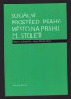 Sociální prostředí Prahy: město na prahu 21. století