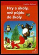 Hry a úkoly, než půjdu do školy