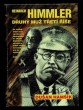 Heinrich Himmler - Druhý muž třetí říše