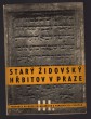 Starý židovský hřbitov v Praze