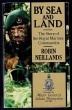 By Sea and Land: The Story of the Royal Marines Commandos