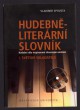 Hudebně literární slovník I. Světoví skladatelé - Hudební díla inspirovaná slovesným uměním + CD
