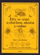 Hry se zemí, vzduchem, ohněm a vodou