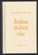 Jedna dobrá věc