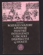 Rozhled, názory a postoje husitské inteligence v zrcadle dějepisectví 15. století