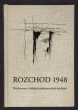 Rozchod 1948 - rozhovory s českými poúnorovými exulanty 