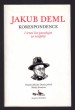 I tento list považujte za neúplný: Dopisy Jakuba Demla příteli Matěji Fenclovi