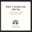 Když v černém lese volá kos: k poezii Georga Trakla a její české recepci