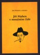 Jiří Mahen v množném čísle