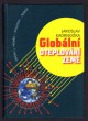 Globální oteplování Země : příčiny, průběh, důsledky, řešení