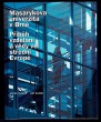Masarykova univerzita v Brně - Příběh vzdělání a vědy ve střední Evropě