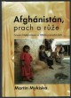 Afghánistán, prach a růže