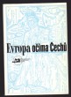 Evropa očima Čechů
