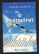 Myšlenky moudrých - O přátelství